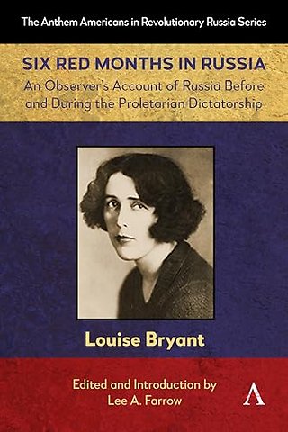 Six Red Months in Russia