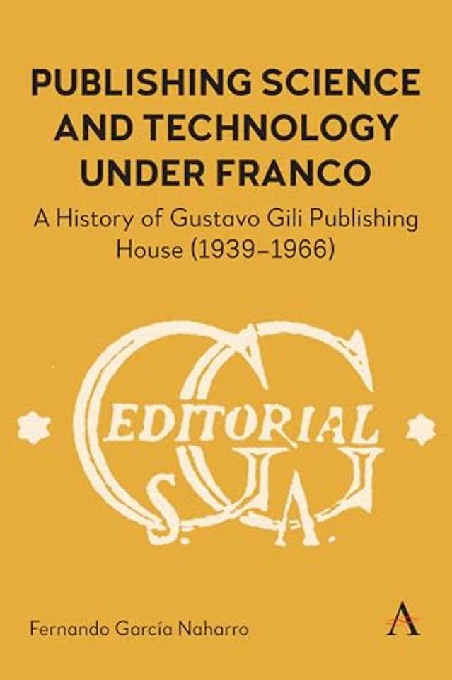 Publishing Science and Technology Under Franco