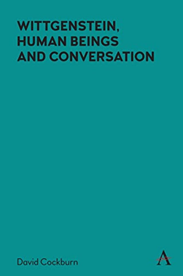 Wittgenstein, Human Beings and Conversation