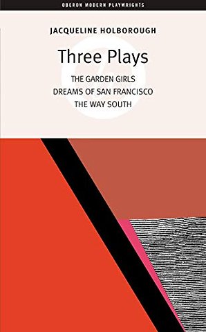 Jacqueline Holborough: Three Plays