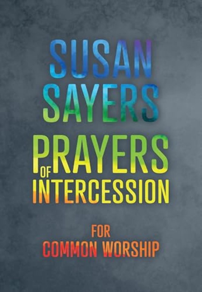 Prayers of Intercession for Common Worship