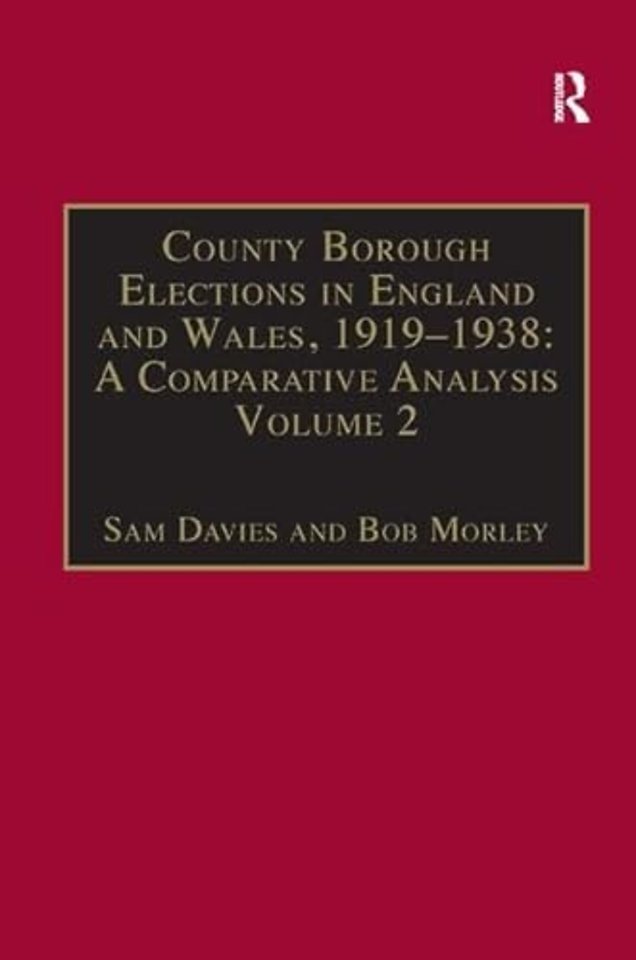 County Borough Elections in England and Wales, 1919–1938: A Comparative Analysis