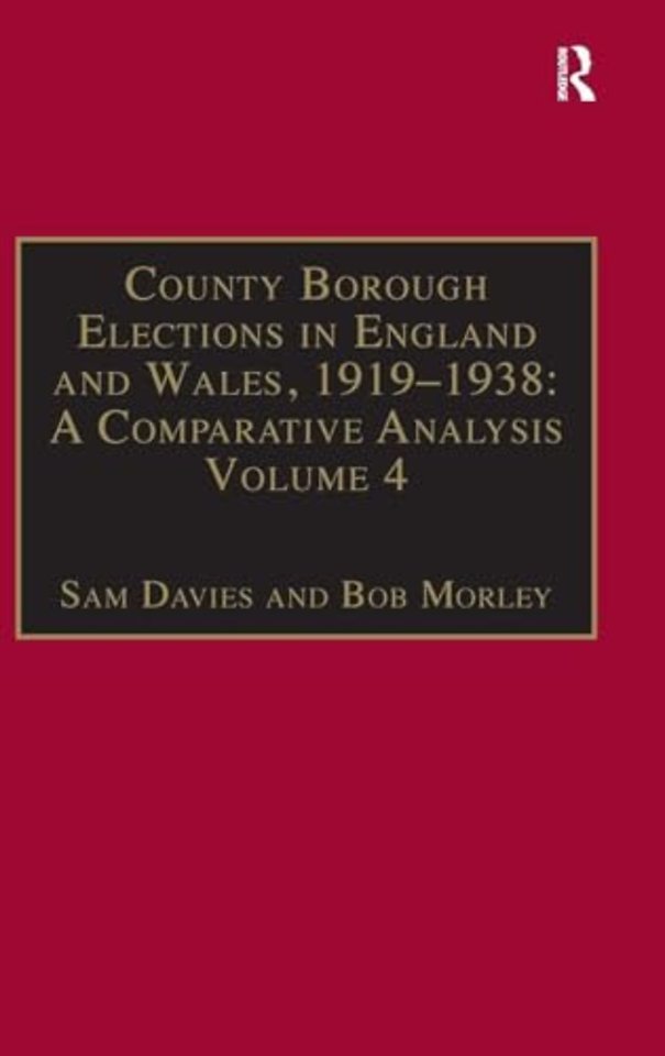County Borough Elections in England and Wales, 1919–1938: A Comparative Analysis