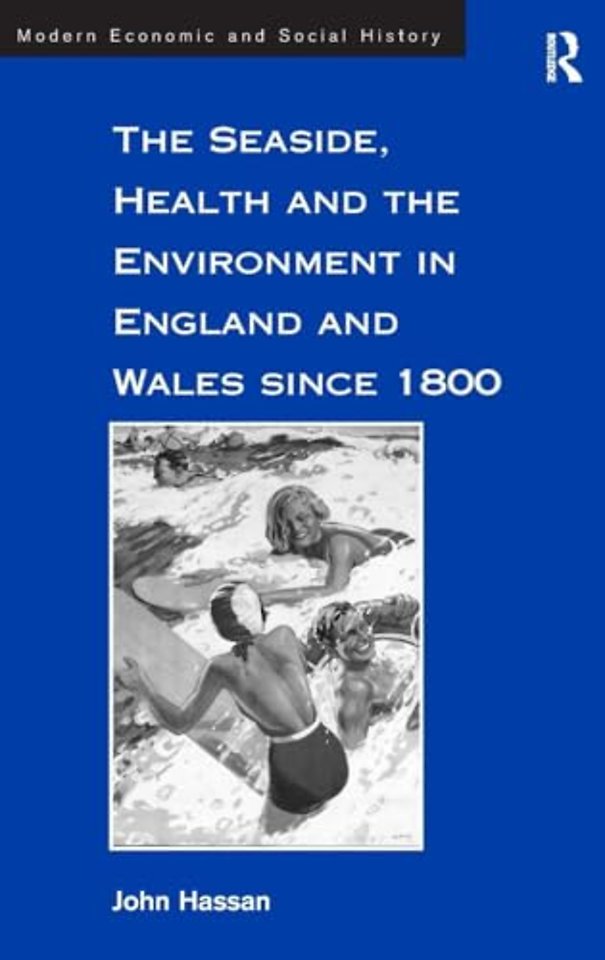 Seaside, Health and the Environment in England and Wales since 1800