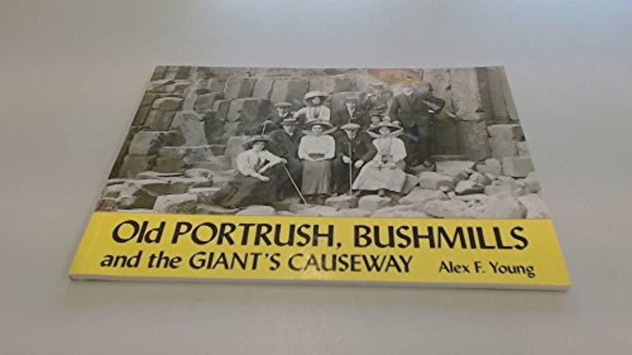 Old Portrush, Bushmills and the Giant's Causeway