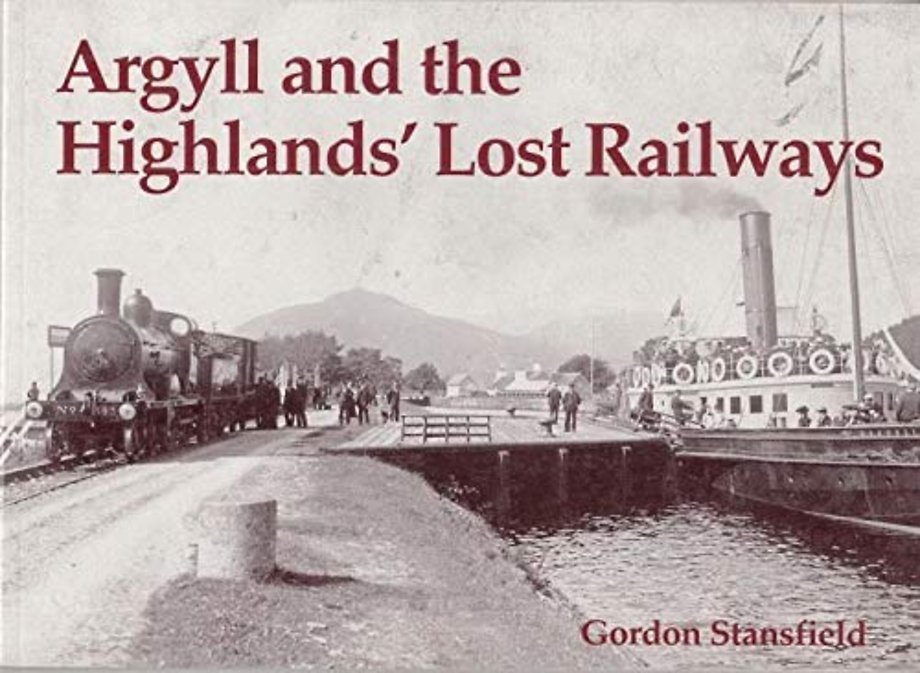 Argyll and the Highlands' Lost Railways