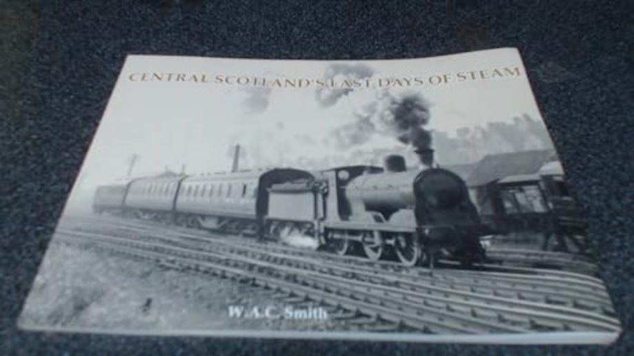 Central Scotland's Last Days of Steam