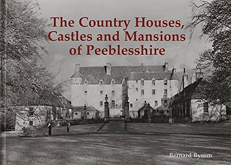 The Country Houses, Castles and Mansions of Peeblesshire