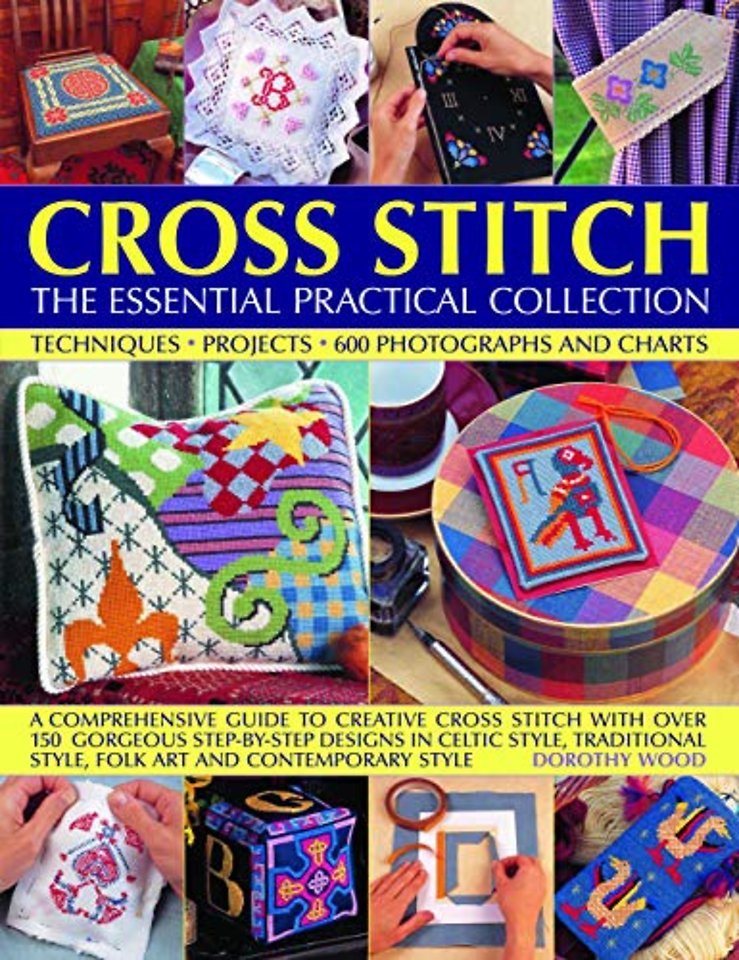 Cross Stitch: The Essential Practical Collection