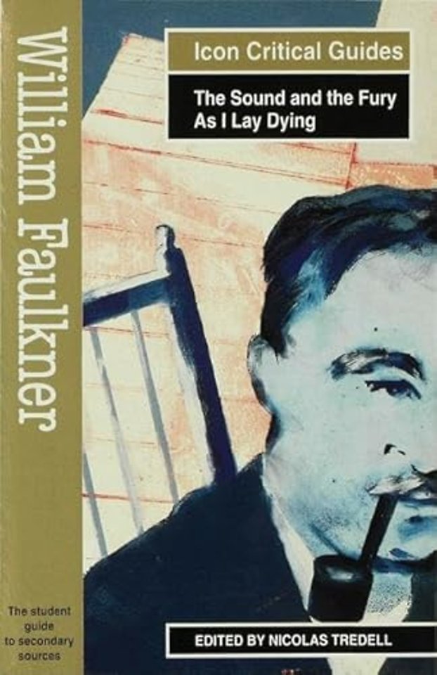 William Faulkner - The Sound and the Fury/As I Lay Dying