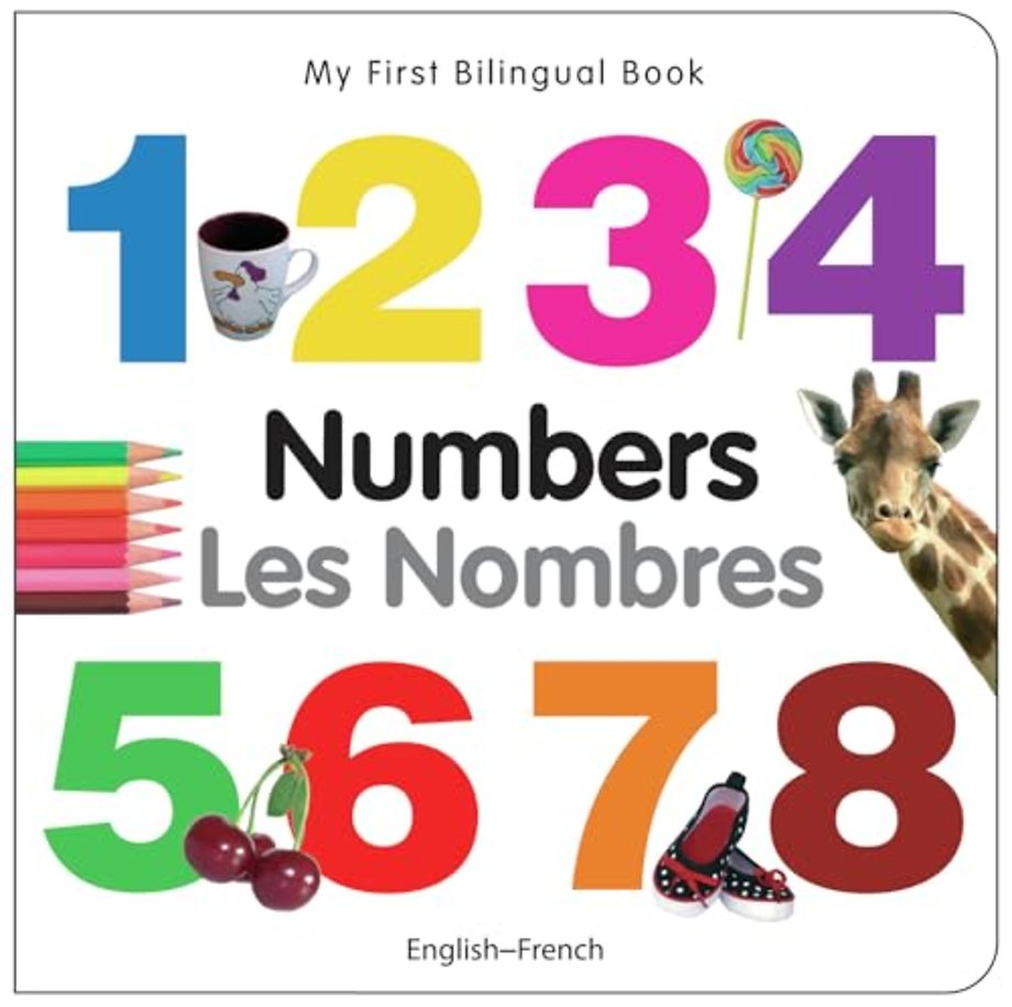 My First Bilingual Book -  Numbers (English-French)