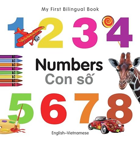 My First Bilingual Book - Numbers (English-Vietnamese)
