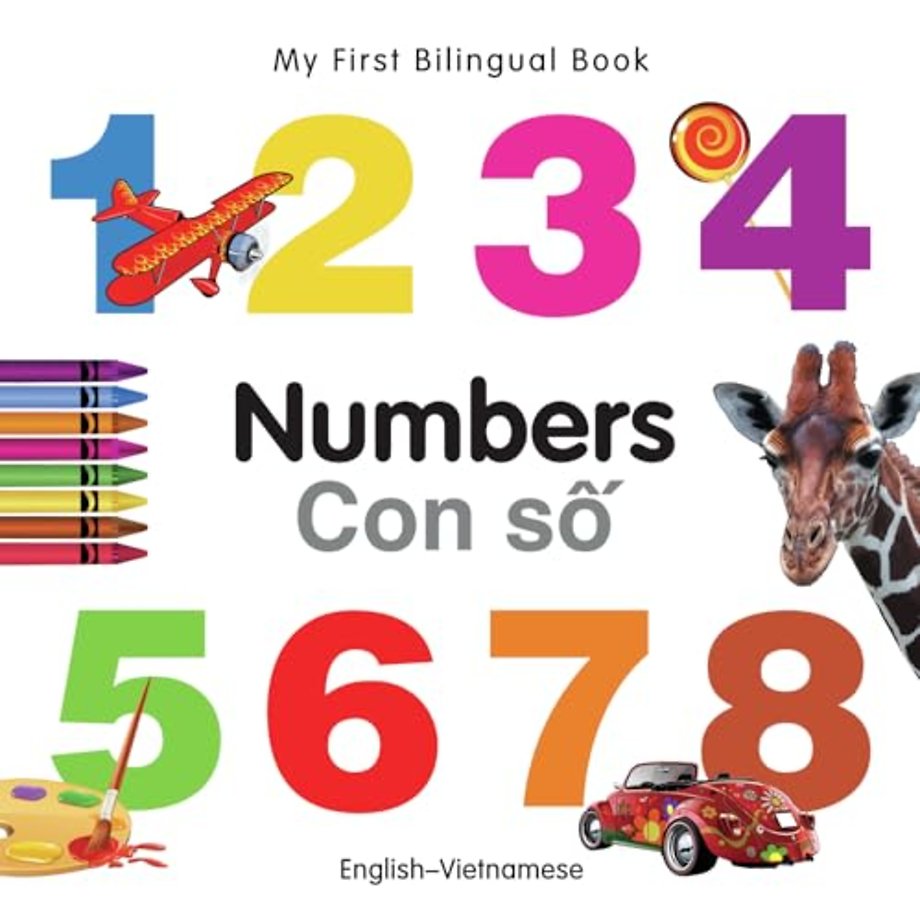 My First Bilingual Book -  Numbers (English-Vietnamese)