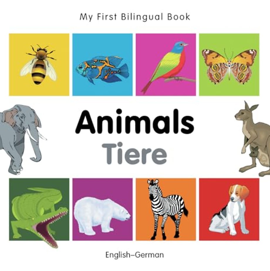 My First Bilingual Book -  Animals (English-German)