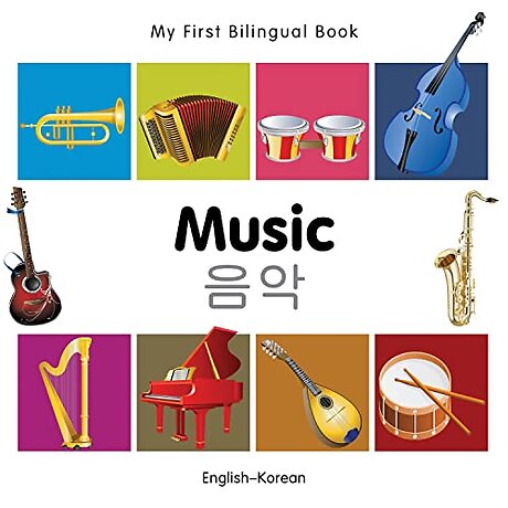 My First Bilingual Book - Music (English-Korean)