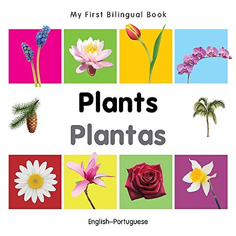My First Bilingual Book - Plants (English-Portuguese)