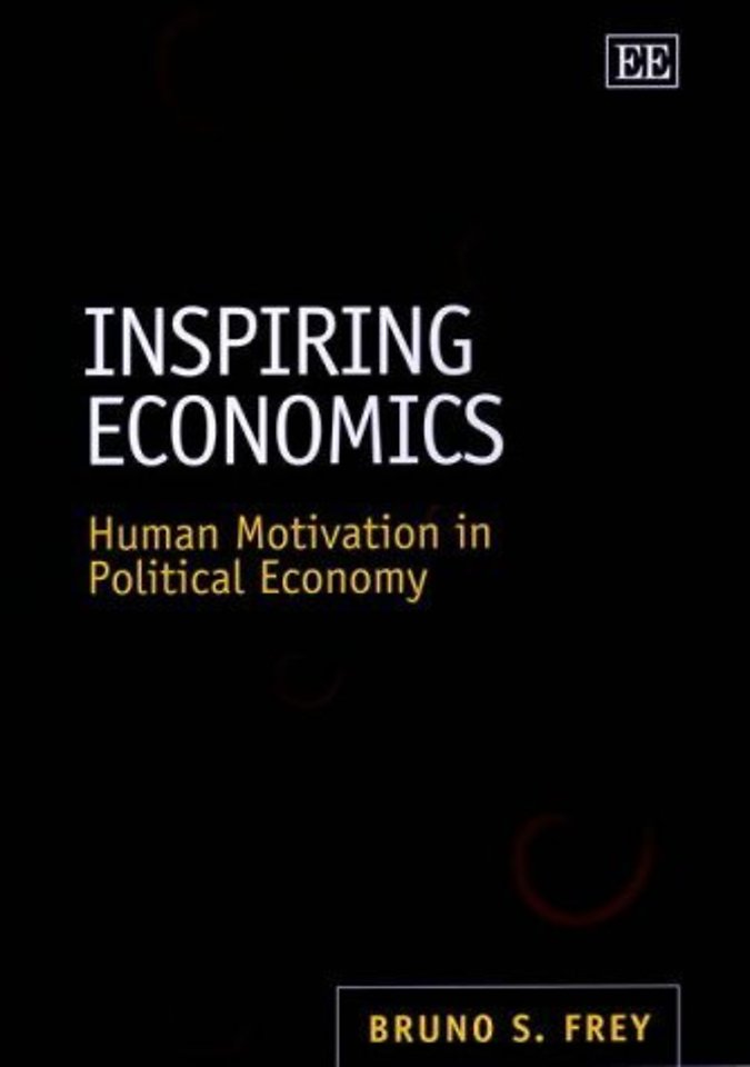 Inspiring Economics – Human Motivation in Political Economy