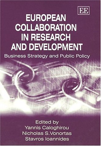 European Collaboration in Research and Developme – Business Strategy and Public Policy