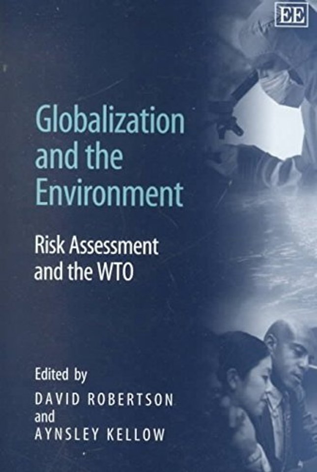 Globalization and the Environment – Risk Assessment and the WTO
