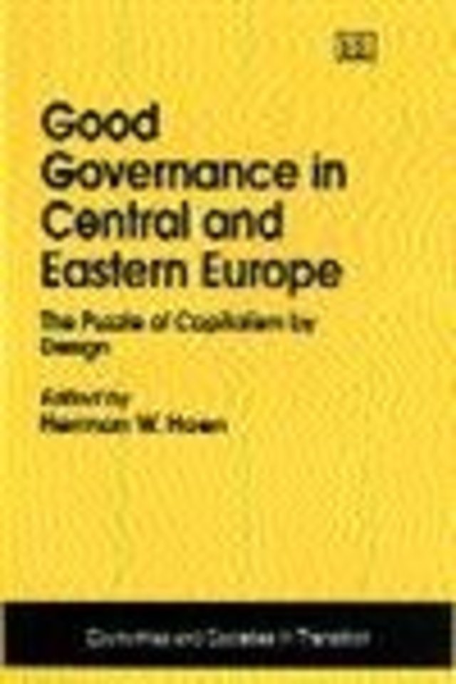 Good Governance in Central and Eastern Europe – The Puzzle of Capitalism by Design