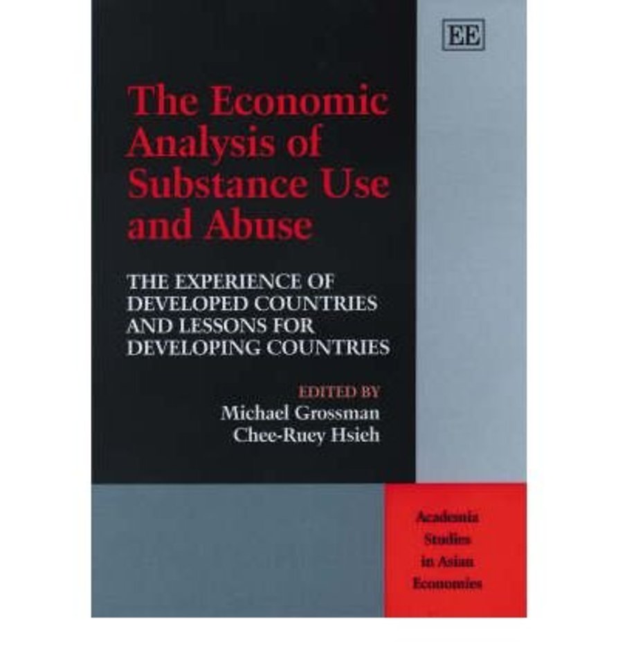 The Economic Analysis of Substance Use and Abuse – The Experience of Developed Countries and Lessons for Developing Countries