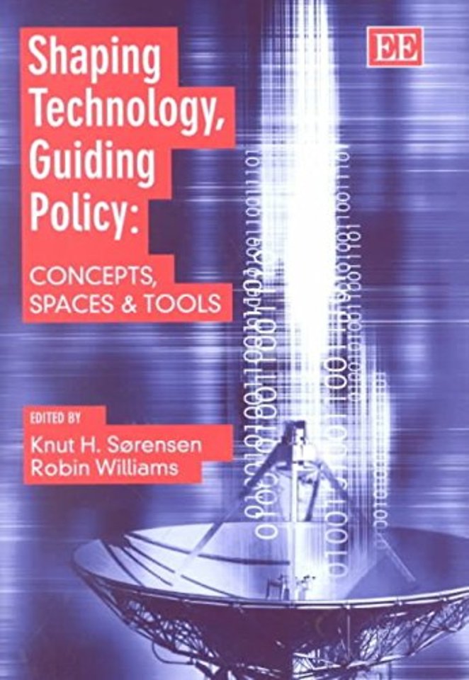 Shaping Technology, Guiding Policy – Concepts, Spaces and Tools