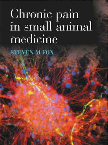Chronic Pain in Small Animal Medicine