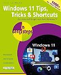 Windows 11 Tips, Tricks & Shortcuts in easy steps Windows 11 Tips, Tricks & Shortcuts in easy steps