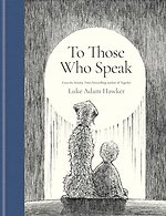To Those Who Speak