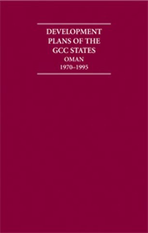 Development Plans of the GCC States: Oman 4 Volume Hardback Set