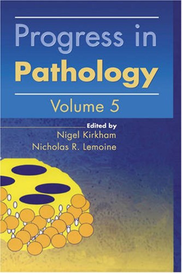 Progress in Pathology: Volume 5