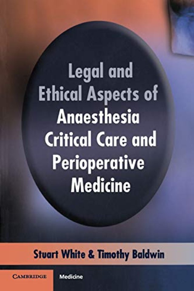 Legal and Ethical Aspects of Anaesthesia, Critical Care and Perioperative Medicine