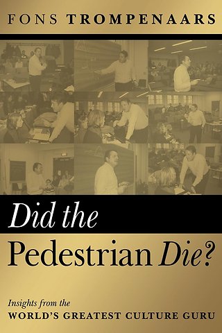 Did the Pedestrian Die? – Insights from the World′s Greatest Culture Guru