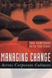 Managing Change Across Corporate Cultures Managing Change Across Corporate Cultures