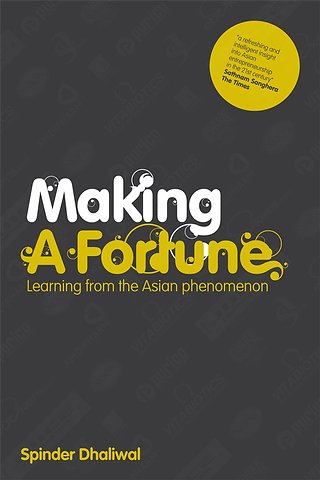 Making a Fortune – Learning from the Asian Phenomenon