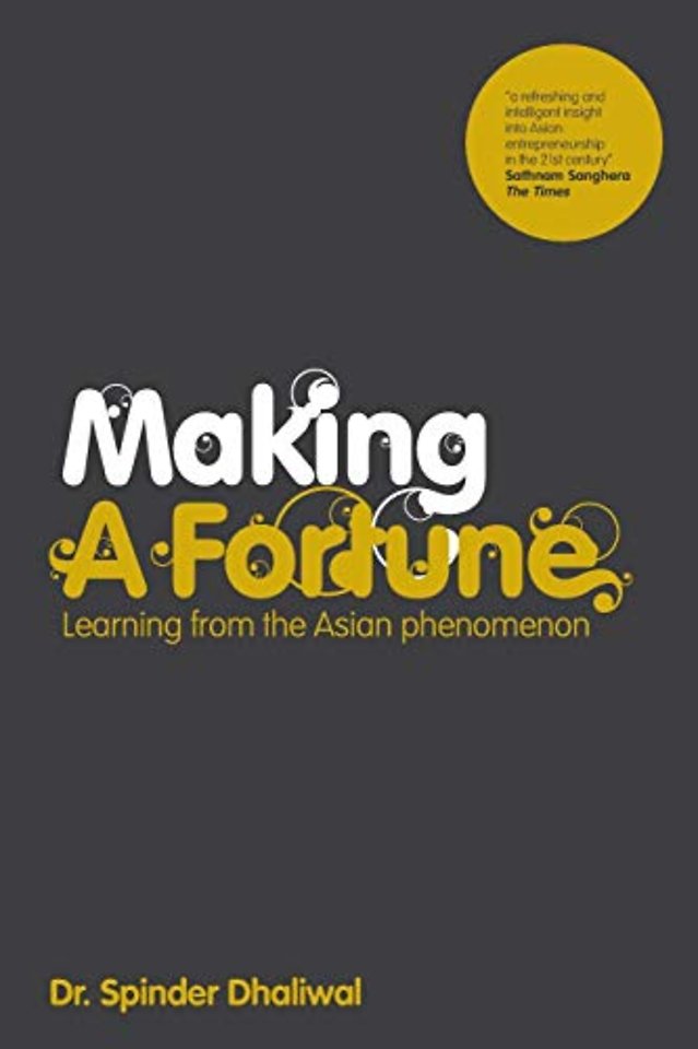 Making a Fortune – Learning from the Asian Phenomenon