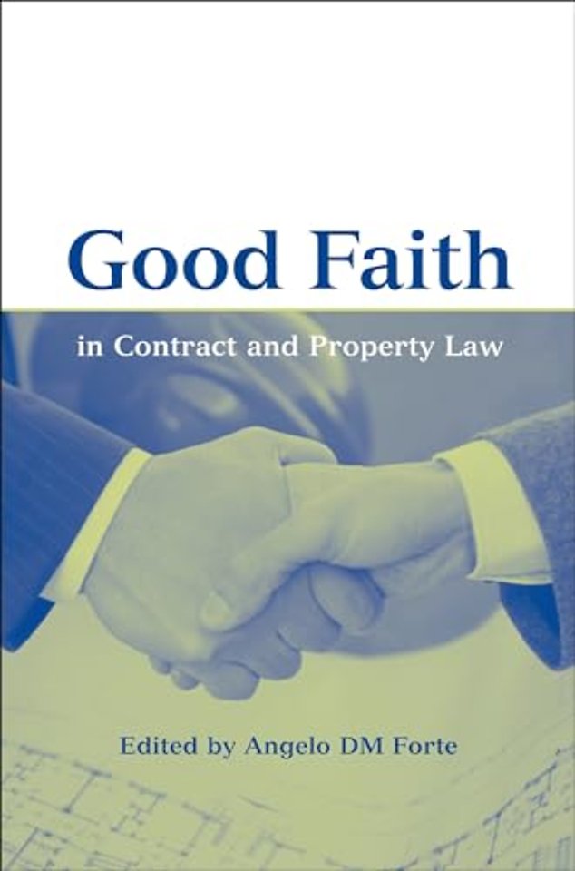 Good Faith in Contract and Property Law
