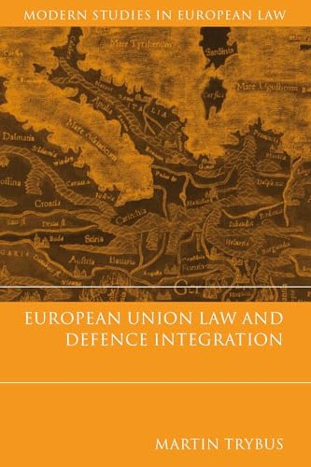 European Union Law and Defence Integration