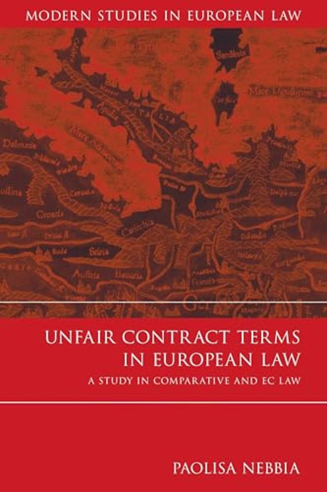 Unfair Contract Terms in EU Law; A Study in Comparative and EC Law