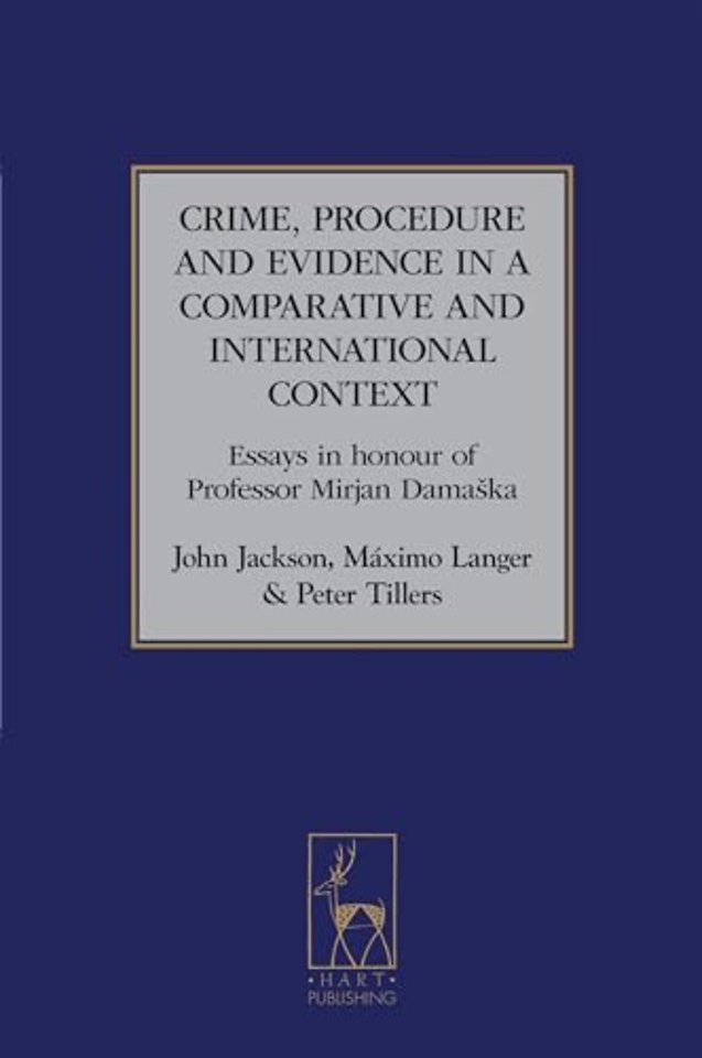 Crime, Procedure and Evidence in a Comparative and International Context
