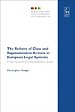 The Reform of Class and Representative Actions in European Legal Systems; A New Framework for Collective Redress in Europe