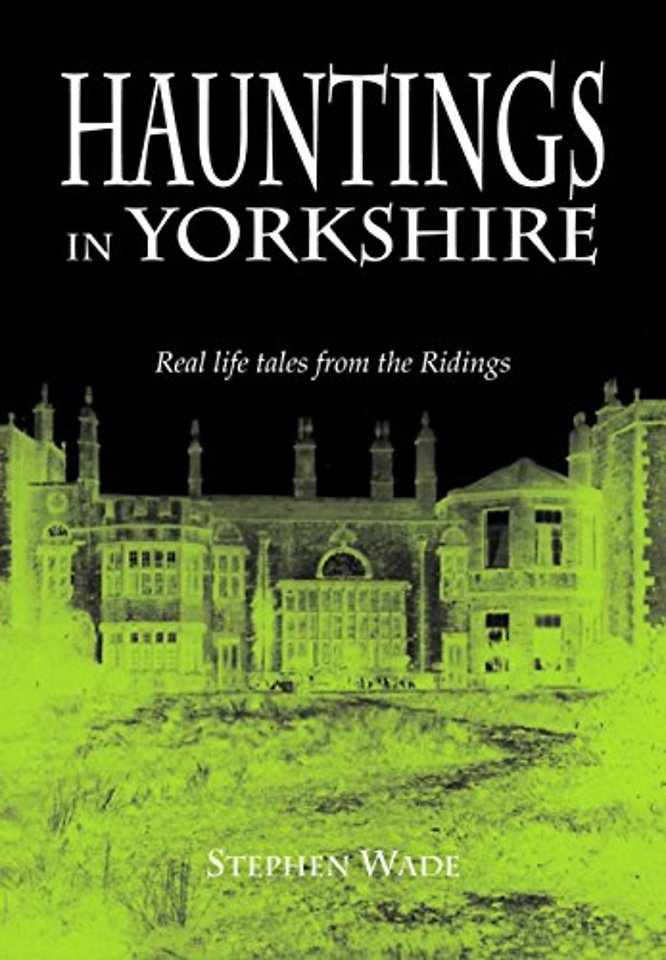 Hauntings in Yorkshire