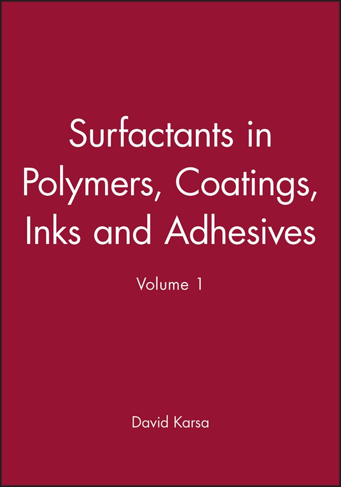 Surfactants in Polymers, Coatings, Inks and Adhesives