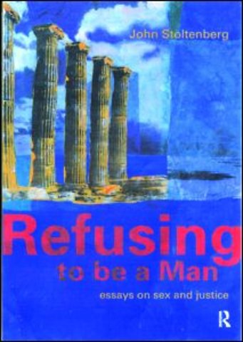 Refusing to be a Man