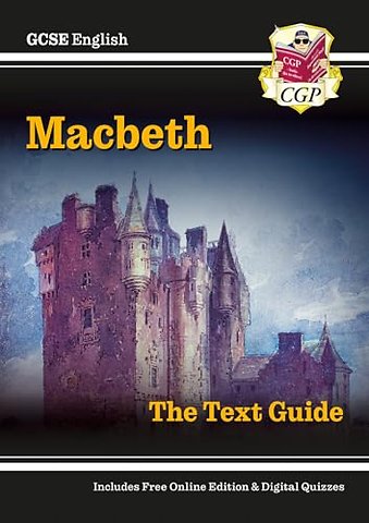 GCSE English Shakespeare Text Guide - Macbeth includes Online Edition & Quizzes