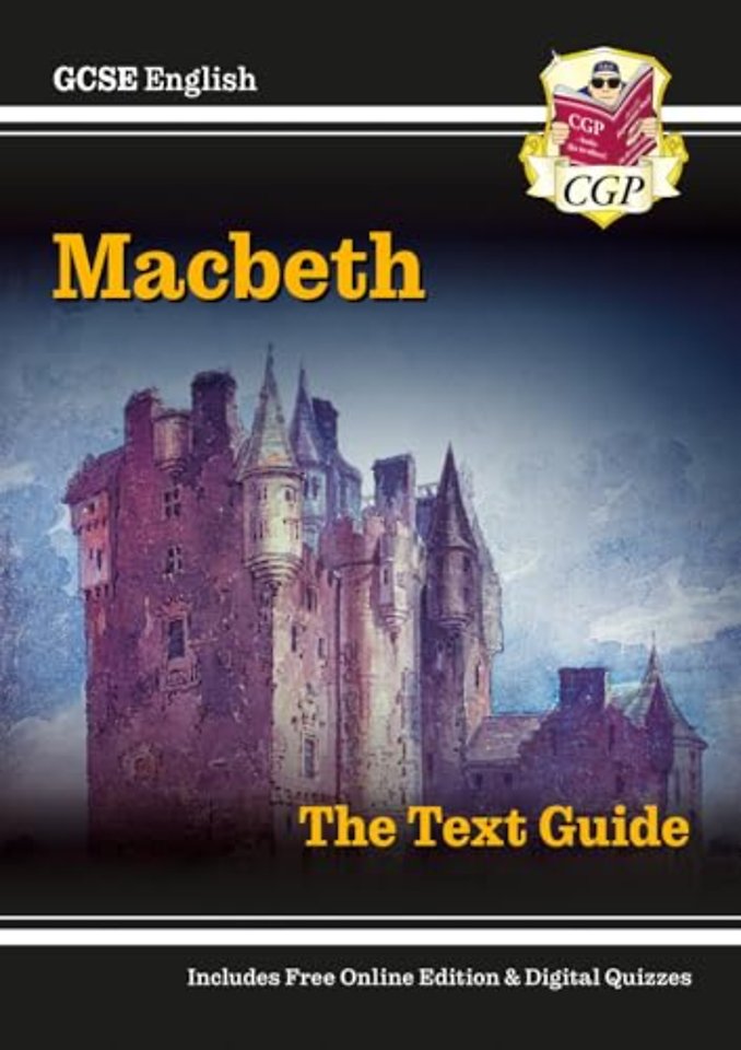 GCSE English Shakespeare Text Guide - Macbeth includes Online Edition & Quizzes