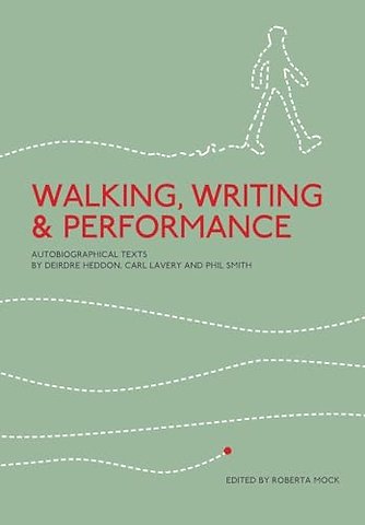 Walking, Writing and Performance