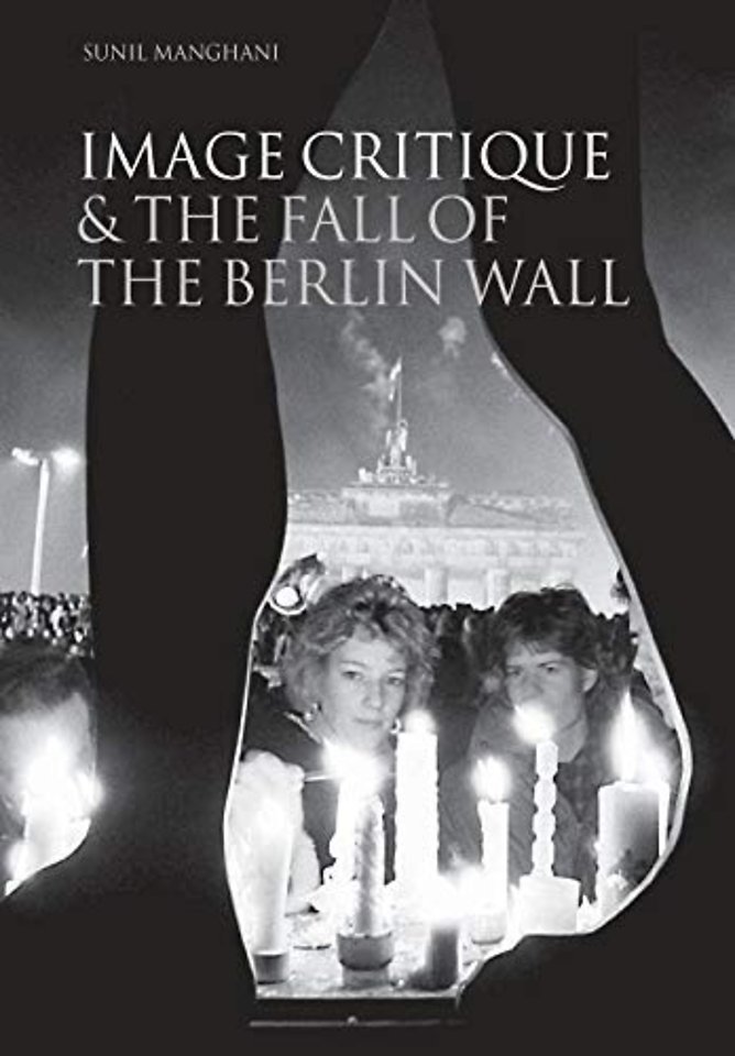 Image Critique and the Fall of the Berlin Wall