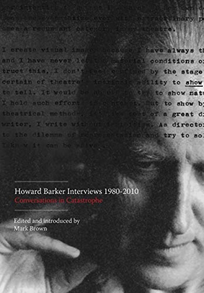 Howard Barker Interviews 1980–2010