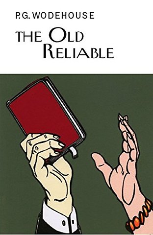 The Old Reliable